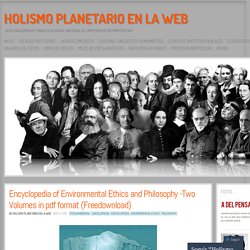 Encyclopedia of Environmental Ethics and Philosophy -Two Volumes in pdf format (Freedownload)