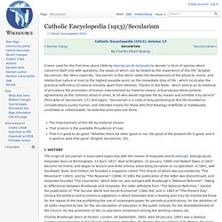 Catholic Encyclopedia (1913)/Secularism - Wikisource, the free online library