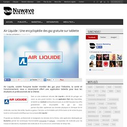 Air Liquide : Une encyclopédie des gaz gratuite sur tablette