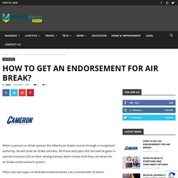 How to get an endorsement for air break? - Mediaderm