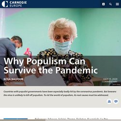 Why Populism Can Survive the Pandemic - Carnegie Europe - Carnegie Endowment for International Peace