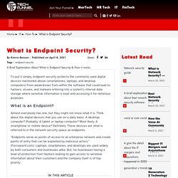 Endpoint Security: Everything You Need to Know