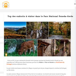Top des endroits à visiter dans le Parc National Peneda Gerês
