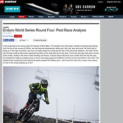 Enduro World Series Round Four: Post Race Analysis