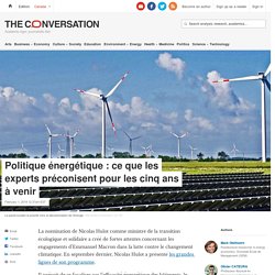 Politique énergétique : ce que les experts préconisent pour les cinq ans à venir