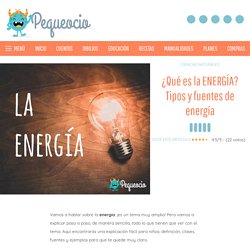 ¿Qué es la ENERGÍA? Tipos y fuentes de energía