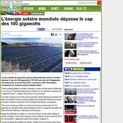 L'énergie solaire mondiale dépasse le cap des 100 gigawatts