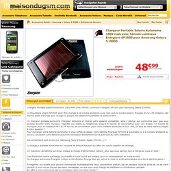 Batteries Samsung I9000 Galaxy S - Chargeur Portable Solaire Autonome 1000 mAh avec Témoin Lumineux Energizer SP1000