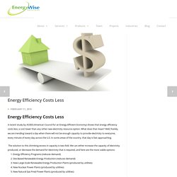 Energy Efficiency Costs Less - Energywise