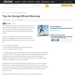 Tips for Energy-Efficient Running