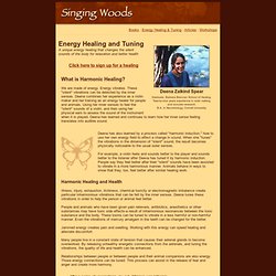 Energy Healing and Tuning - Singing Woods
