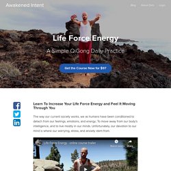 Life Force Energy - A Simple Daily Practice