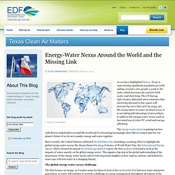 Energy-Water Nexus Around the World and the Missing Link
