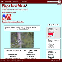 Little Bird, Little Bird - Chansons enfantines américaines - États-Unis