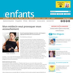 Enfants Québec Accouchement provoqué - Enfants Québec