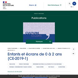 Enfants et écrans de 0 à 2 ans [CE-2019-1]