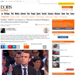VIDÉO. "DPDA" sur France 2 : Macron a enfoncé Philippot. Il a réussi son examen de passage