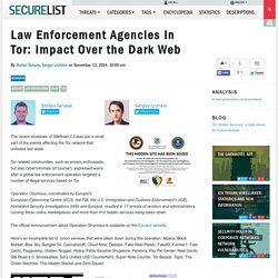 Law Enforcement Agencies in Tor: Impact Over the Dark Web.