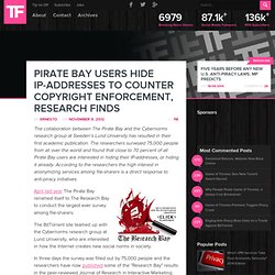 Pirate Bay Users Hide IP-Addresses to Counter Copyright Enforcement, Research Finds