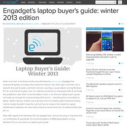 s laptop buyer's guide: winter 2013 edition