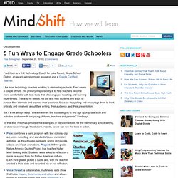 5 Fun Ways to Engage Grade Schoolers