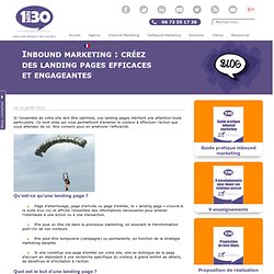Inbound marketing : créez des landing pages efficaces et engageantes