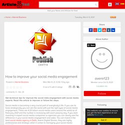How to improve your social media engagement Article - ArticleTed - News and Articles