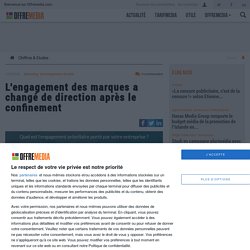 L'engagement des marques a changé de direction après le confinement