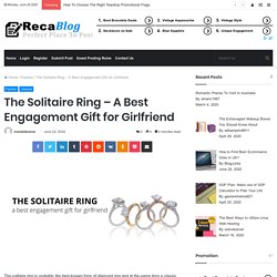 The Solitaire Ring – A Best Engagement Gift for Girlfriend