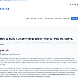 How to Build Customer Engagement Without Paid Marketing? - Escale Solutions Blog