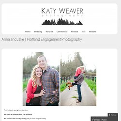Portland Engagement Photography « Katy Weaver Photography
