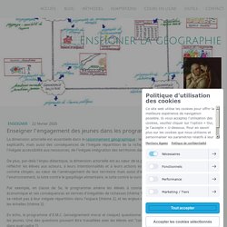 Enseigner l'engagement des jeunes dans les programmes de géographie - Site de enseigner-la-geographie !