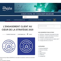 L’engagement client au cœur de la stratégie 2020 - Blog Digital