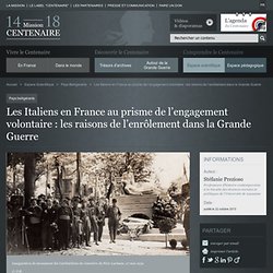 Les Italiens en France au prisme de l’engagement volontaire : les raisons de l’enrôlement dans la Grande Guerre