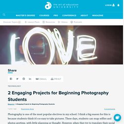 2 Engaging Projects for Beginning Photography Students
