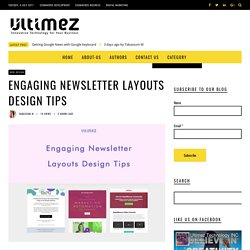 Engaging Newsletter Layouts Design Tips