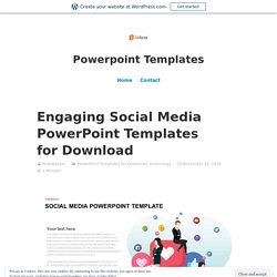 Engaging Social Media PowerPoint Templates for Download – Powerpoint Templates