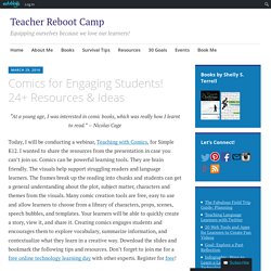 Comics for Engaging Students! 24+ Resources & Ideas