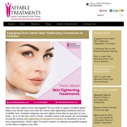 Engaging Facts About Skin Tightening Treatments in Croydon