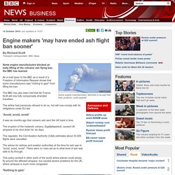 Engine makers 'may have ended ash flight ban sooner'