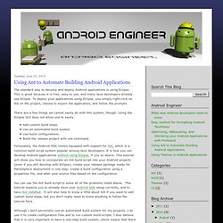 Android Engineer: Using Ant to Automate Building Android Applications