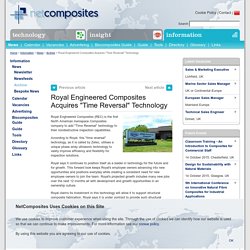 Royal Engineered Composites Acquires "Time Reversal" Technology - NetComposites