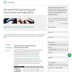 IHS MarkitPEG Engineering and Construction Cost Index (ECCI)