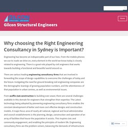 Why choosing the Right Engineering Consultancy in Sydney is Important? – Gilcon Structural Engineers