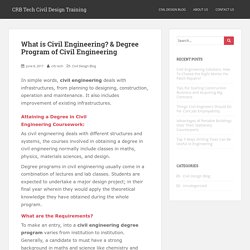 What is Civil Engineering? & Degree Program of Civil Engineering