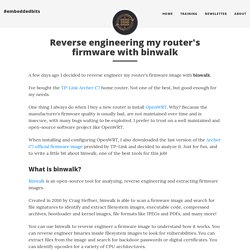 Reverse engineering my router's firmware with binwalk - #embeddedbits
