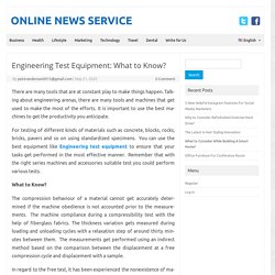 Engineering Test Equipment: What to Know? - Online News Service