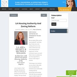 LA Housing Authority and Zoning Reform - SKSI PLANS, ENGINEERING, & EXPEDITING PERMITS
