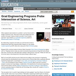 Grad Engineering Programs Probe Intersection of Science, Art