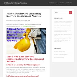 35 Most Popular Civil Engineering Interview Questions and Answers